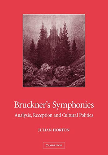 Stock image for Bruckner's Symphonies: Analysis, Reception and Cultural Politics for sale by WorldofBooks