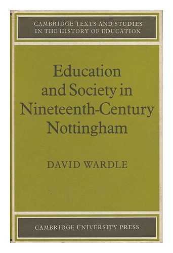 Stock image for Education and Society in Nineteenth-Century Nottingham for sale by Better World Books