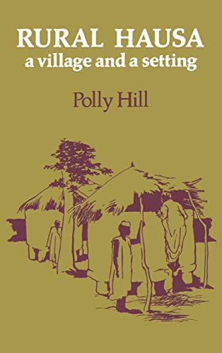 Beispielbild fr Rural Hausa: A Village and a Setting zum Verkauf von Books From California
