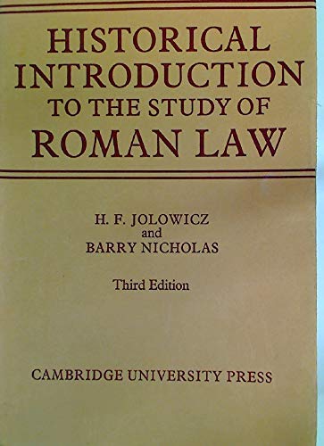 A Historical Introduction to the Study of Roman Law - Jolowicz, H. F.; Nicholas, Barry