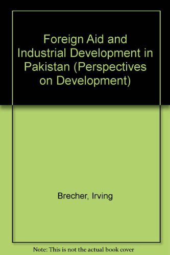 Imagen de archivo de Foreign Aid and Industrial Development in Pakistan a la venta por Hackenberg Booksellers ABAA