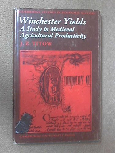 Beispielbild fr Winchester Yields (Cambridge Studies in Economic History) zum Verkauf von Anybook.com