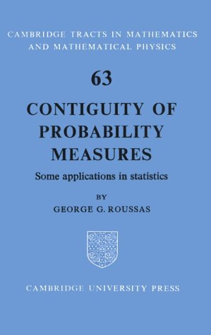 Imagen de archivo de Contiguity of Probability Measures: Some Applications in Statistics (Cambridge Tracts in Mathematics, Series Number 63) a la venta por Phatpocket Limited