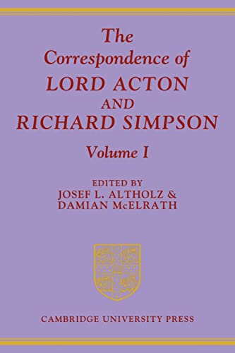 Imagen de archivo de The Correspondence of Lord Acton and Richard Simpson: Vol 1 a la venta por Revaluation Books