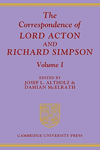 Stock image for The Correspondence of Lord Acton and Richard Simpson: Vol 1 for sale by Revaluation Books