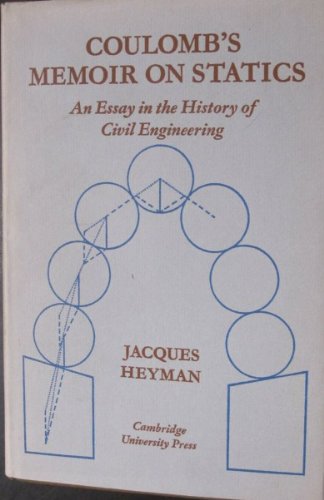 Stock image for Coulomb's Memoir on Statics [1776]. An Essay in the History of Civil Engineering. for sale by Ted Kottler, Bookseller