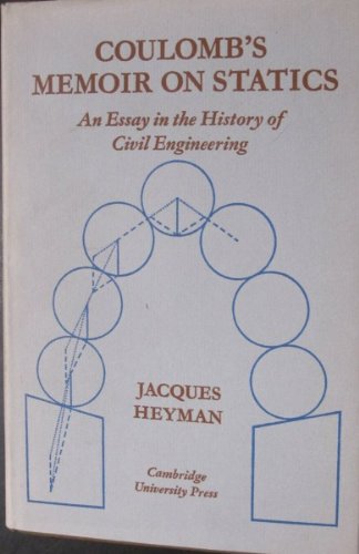 Stock image for Coulomb's Memoir on Statics: An Essay in the History of Civil Engineering for sale by Anybook.com