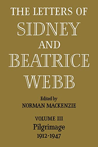 9780521083980: The Letters of Sidney and Beatrice Webb: Volume 3, Pilgrimage 1912 1947