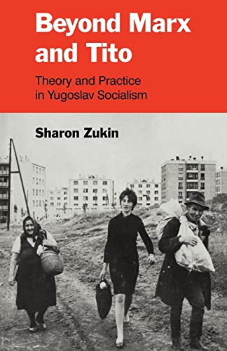 Stock image for Beyond Marx and Tito: Theory and Practice in Yugoslav Socialism for sale by HPB-Red