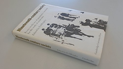 Stock image for Nineteenth-Century Society: Essays in the use of quantitative methods for the study of social data for sale by Anybook.com