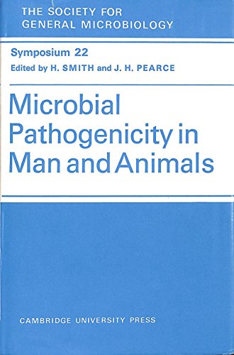 Stock image for Microbial Pathogenicity in Man and Animals.; Twenty-second Symposium of the Society for General Microbiology, London, 1972 for sale by J. HOOD, BOOKSELLERS,    ABAA/ILAB