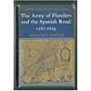 9780521084628: The Army of Flanders and the Spanish Road 1567–1659: The Logistics of Spanish Victory and Defeat in the Low Countries' Wars