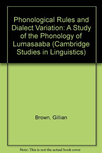 Phonological rules and Dialect Variations: A Study of the Phonology of Lumasaaba: Cambridge Study...