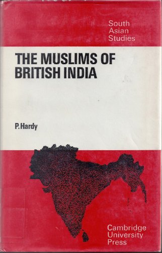 THE MUSLIMS OF BRITISH INDIA