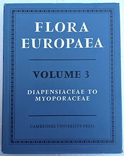 9780521084895: Flora Europaea, Vol. 3: Diapensiaceae to Myoporaceae