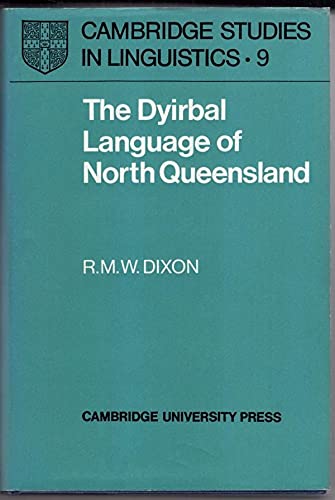 Stock image for The Dyirbal Language of North Queensland (Cambridge Studies in Linguistics, Series Number 9) for sale by MB Books