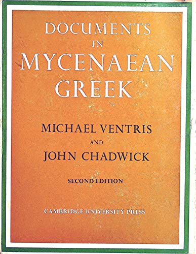 Documents in Mycenaean Greek (9780521085588) by John Chadwick; Michael Ventris