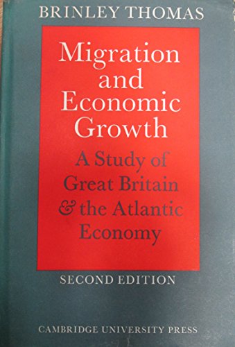 Stock image for Migration and Economic Growth: A Study of Great Britain and the Atlantic Economy for sale by Wonder Book