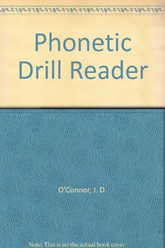 Phonetic Drill Reader (9780521085823) by O'Connor, J. D.