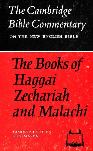 The Books of Haggai, Zechariah, and Malachi