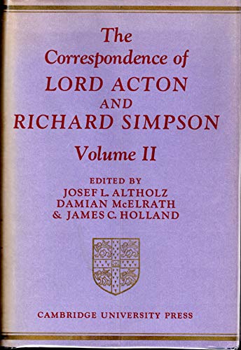 Imagen de archivo de The Correspondence of Lord Acton and Richard Simpson: Volume 2 a la venta por Irish Booksellers