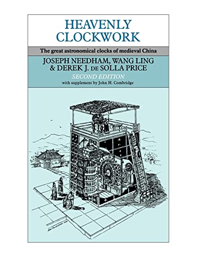 Stock image for Heavenly Clockwork: The Great Astronomical Clocks of Medieval China for sale by HPB-Red