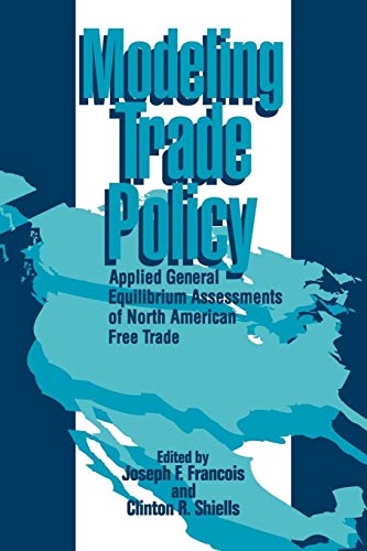 9780521087568: Modeling Trade Policy: Applied General Equilibrium Assessments of North American Free Trade