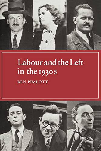 9780521087650: Labour and the Left in the 1930s