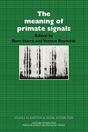 Stock image for The Meaning of Primate Signals (Studies in Emotion and Social Interaction) for sale by Chiron Media