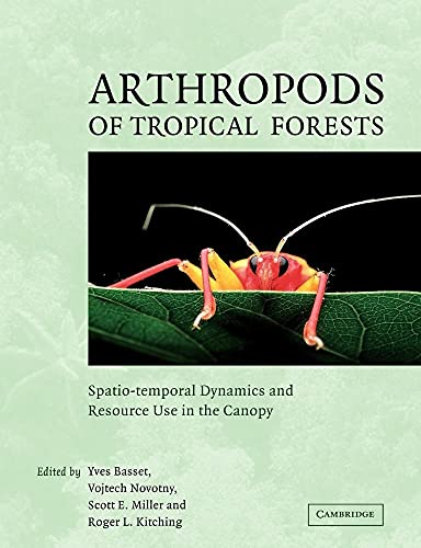 Stock image for Arthropods of Tropical Forests: Spatio-Temporal Dynamics and Resource Use in the Canopy for sale by Prior Books Ltd