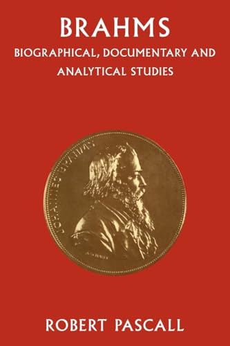 Stock image for Brahms : Biographical, Documentary and Analytical Studies for sale by Better World Books: West