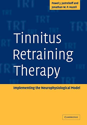 9780521088374: Tinnitus Retraining Therapy: Implementing the Neurophysiological Model