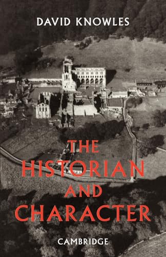 9780521088411: The Historian and Character: And Other Essays
