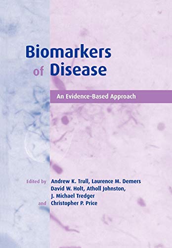 Stock image for Biomarkers of Disease: An Evidence-Based Approach for sale by The Maryland Book Bank