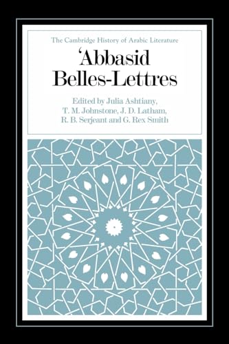 Stock image for Abbasid Belles Lettres (The Cambridge History of Arabic Literature) for sale by GF Books, Inc.