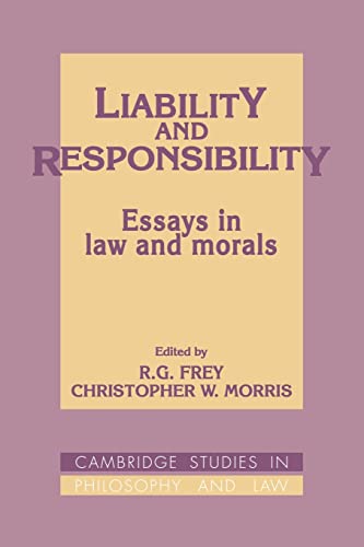 Imagen de archivo de Liability and Responsibility: Essays in Law and Morals (Cambridge Studies in Philosophy and Law) a la venta por Lucky's Textbooks