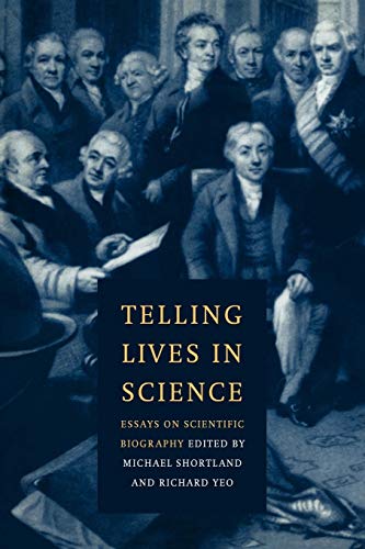 Stock image for Telling Lives in Science: Essays on Scientific Biography for sale by Ammareal