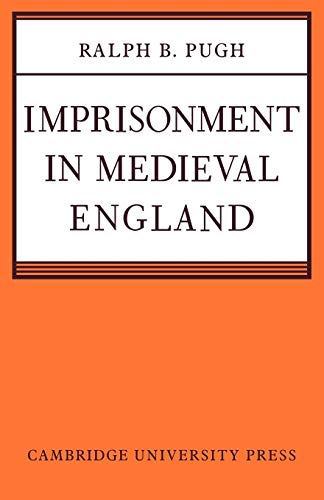 Imagen de archivo de Imprisonment in Medieval England a la venta por Ria Christie Collections