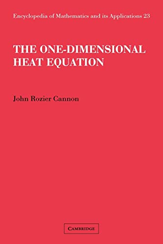 9780521089449: The One-Dimensional Heat Equation: 23 (Encyclopedia of Mathematics and its Applications, Series Number 23)