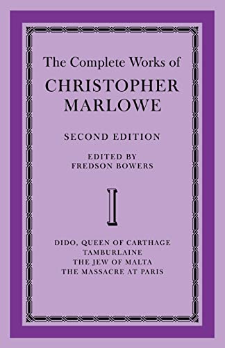 Beispielbild fr The Complete Works of Christopher Marlowe: Volume 1; Dido; Queen of Carthage; Tamburlaine; the Jew of Malta; the Massacre at Paris zum Verkauf von Ria Christie Collections