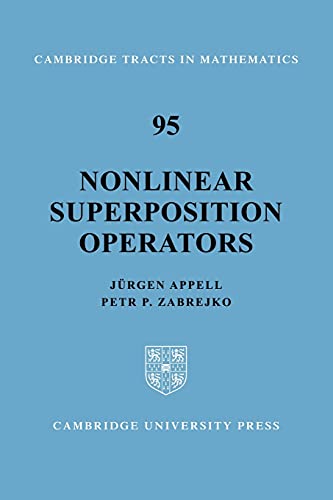 Stock image for Nonlinear Superposition Operators (Cambridge Tracts in Mathematics, Series Number 95) for sale by Lucky's Textbooks