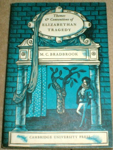 Beispielbild fr Themes and Conventions of Elizabethan Tragedy (History of Elizabethan Drama) zum Verkauf von AwesomeBooks