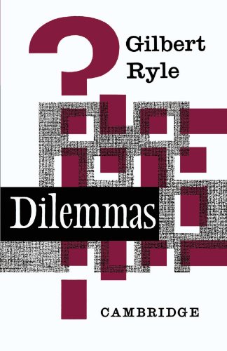 Dilemmas: The Tarner Lectures 1953