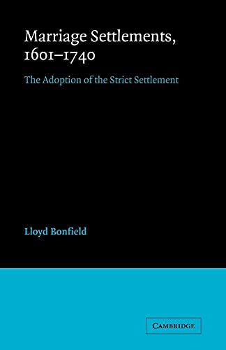 9780521091268: Marriage Settlements, 1601-1740: The Adoption of the Strict Settlement (Cambridge Studies in English Legal History)