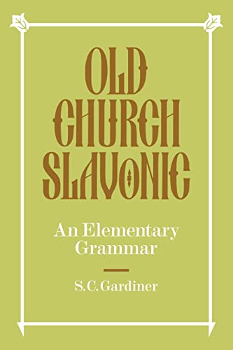 9780521091640: Old Church Slavonic: An Elementary Grammar