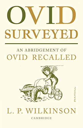 Stock image for Ovid Surveyed: An Abridgement for the General Reader of 'Ovid Recalled' for sale by Harmonium Books