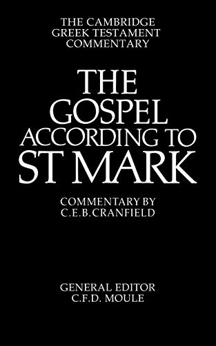 Stock image for The Gospel according to St Mark: An Introduction and Commentary (Cambridge Greek Testament Commentaries) for sale by Your Online Bookstore