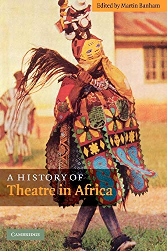 9780521092081: History Of Theatre In Africa