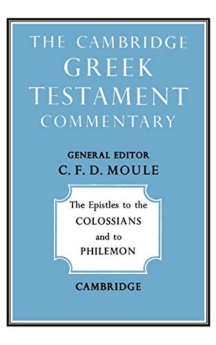 Stock image for The Epistles to the Colossians and to Philemon for sale by ThriftBooks-Dallas