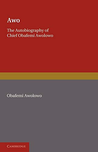 Beispielbild fr Awo : The Autobiography of Chief Obafemi Awolowo zum Verkauf von Better World Books